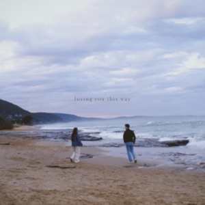 Loving You This Way - Single