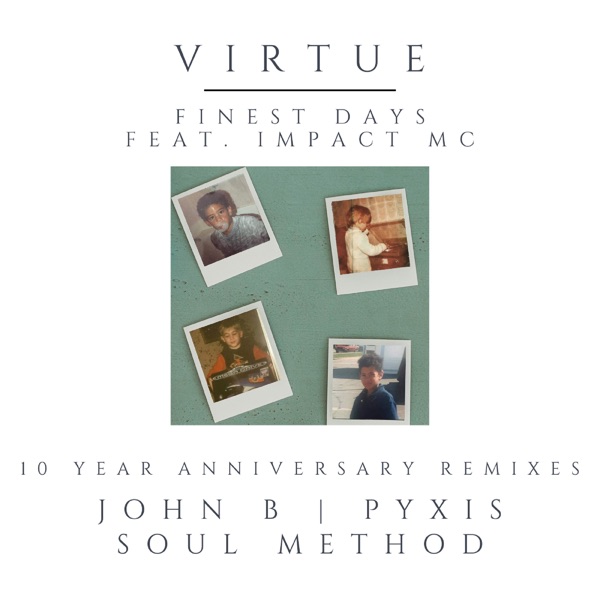 Finest Days 10 Year Anniversary Remixes - Single