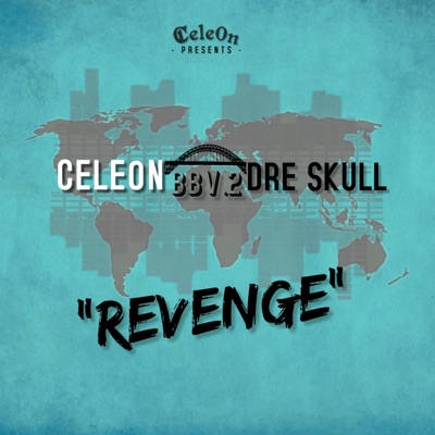 Revenge (feat. Cele0n & Dre Skull) - Single