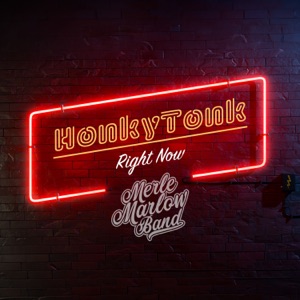 Merle Marlow Band - Honkytonk Right Now - Line Dance Chorégraphe