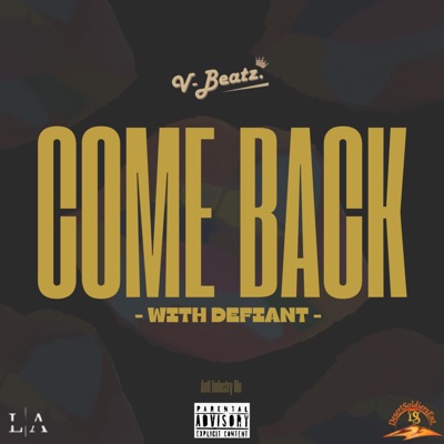 Come Back (feat. Defiant) - Single