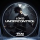 Undercontrol feat Loko Single