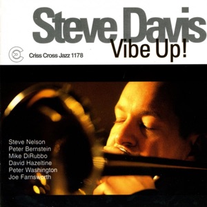 Vibe up! (feat. Steve Nelson, Peter Bernstein, Mike DiRubbo, David Hazeltine, Peter Washington & Joe Farnsworth)