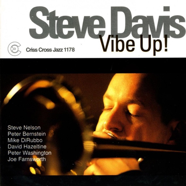 Vibe up! (feat. Steve Nelson, Peter Bernstein, Mike DiRubbo, David Hazeltine, Peter Washington & Joe Farnsworth)
