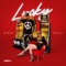 Lucky - Brigavelli & TrePeace lyrics