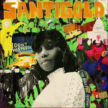 I Don't Want: The Gold Fire Sessions album cover