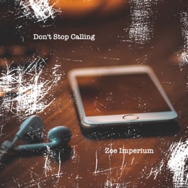 Don't Stop Calling Zoe Imperium