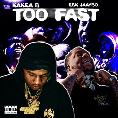 Too Fast (feat. EBK Jaaybo)