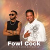 Fowl Cock - Single