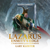 Lazarus: Enmity's Edge: Warhammer 40,000 (Unabridged) - Gary Kloster