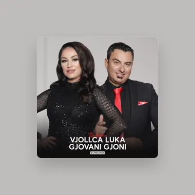 Listen to Vjollca Luka, watch music videos, read bio, see tour dates & more!