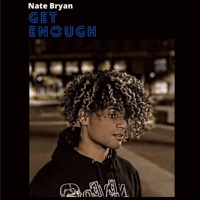 Get Enough - Single - Nate Bryan