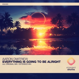 Everything Is Going to Be Alright - Single