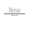 Now