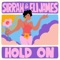Hold On (Narda Remix) - Sirrah & Eli James UK lyrics