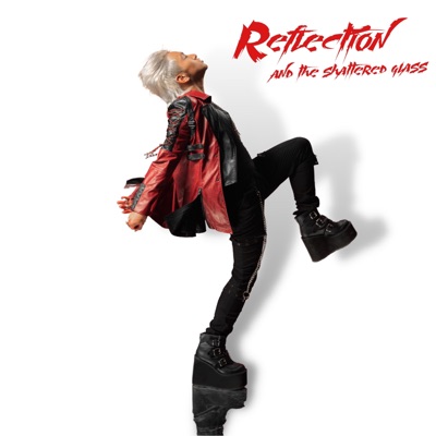 Reflection and the Shattered Glass - EP