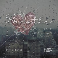 Breathe (feat. Italiana) - Single - HeavyHustle Christian