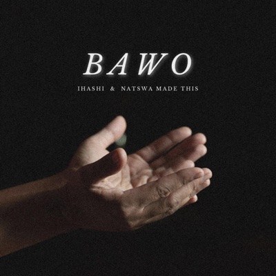 BAWO (feat. Ihashi) - Single