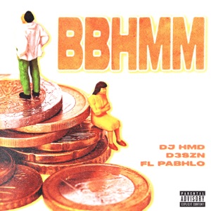 B B H M M (feat. D3szn & FL Pabhlo)