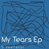 My Tears EP