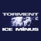 Torment - Ice Minus lyrics