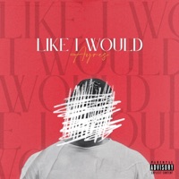 Like I Would - Single - Ayres