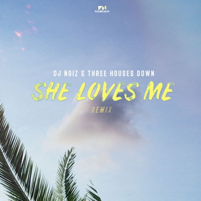 She Loves Me (Remix) - Single