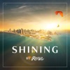 Shining Shining (feat. Raisa) Shining (feat. Raisa) - Single