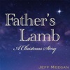 Father's Lamb (A Christmas Story) - Single