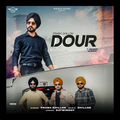 Dour (7 Snakes Album) (feat. SATWINDER) - Single
