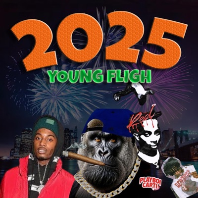 Young 2025 (feat. Yung Fly, Retro Goonin, PlayBoy Karty & Gibby) - Single