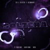 Soltera (feat. Rasta MC, David Rone & Rösh) - Single