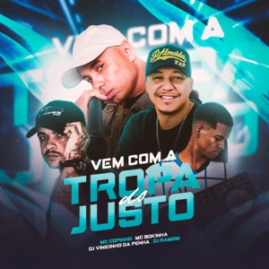 Vem Com a Tropa do Justo (feat. DJ Vinicinho da Penha) - Single