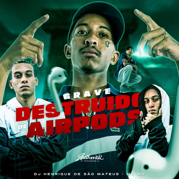 Grave Destruidor de Airpods (feat. MC MN)