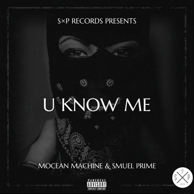 U KNOW ME (feat. Smuel Prime) - Single