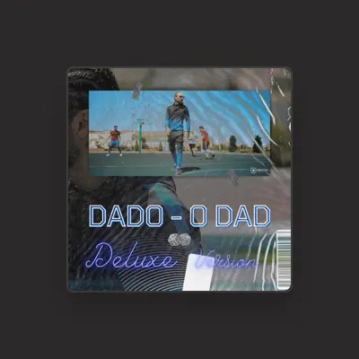 Listen to Dado, watch music videos, read bio, see tour dates & more!