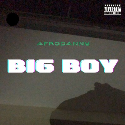 Big Boy - Single