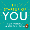 The Start-up of You - Reid Hoffman & Ben Casnocha