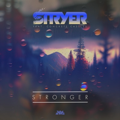 Stronger (feat. Concrete Castles) - Single