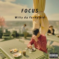 Focus - Single - Willy DA Funky Kid