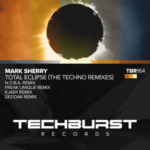 Total Eclipse (The Techno Remixes) [feat. KJAER & Deddak]