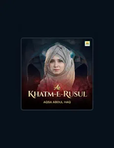 Ascolta Aqsa Abdul Haq, guarda video musicali, leggi la biografia, vedi le date del tour & altro!