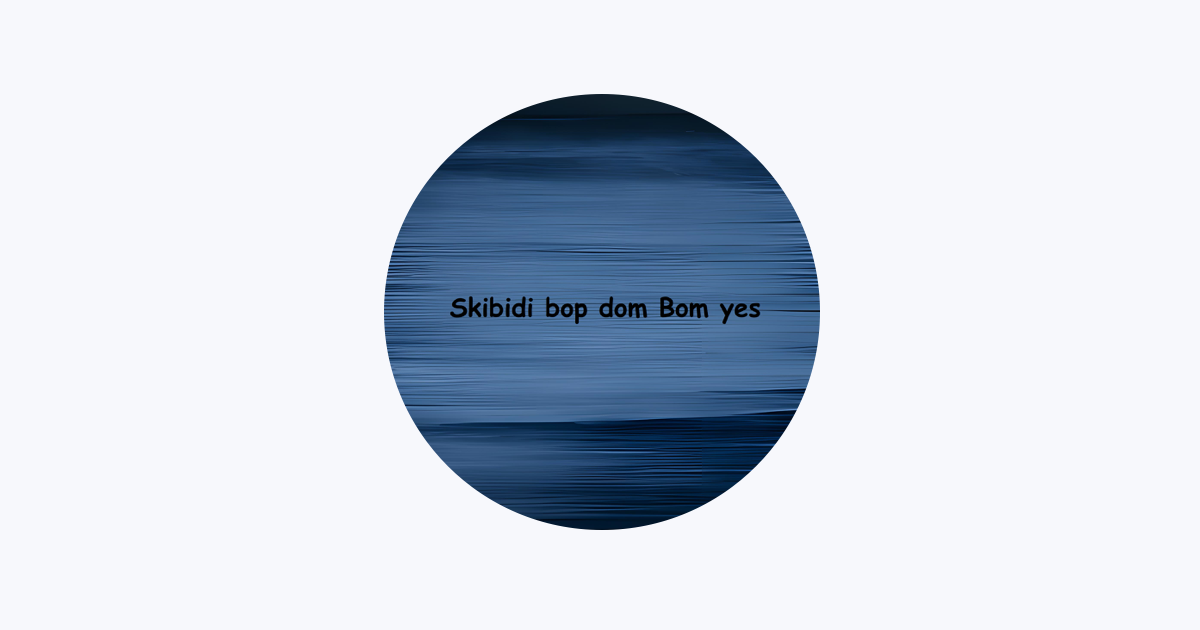 Skibidi Bop Dom Bom Yes - EP - Álbum de Vladivan - Apple Music