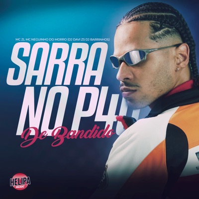 Sarra no P4U de Bandido (feat. DJ DAVI ZS) - Single