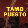 TAMO PUESTO - Single