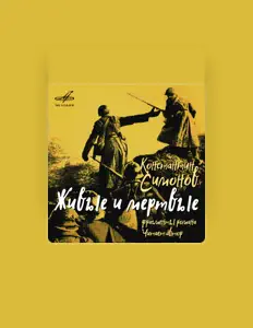 Ascolta Konstantin Simonov, guarda video musicali, leggi la biografia, vedi le date del tour & altro!