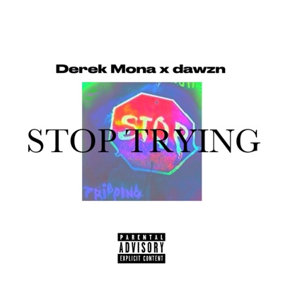 Stop Trying - Single