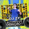 Automotivo Geração 1 - Single