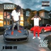 I Did It (feat. Blac Lou Caine) - Single