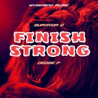 Finish Strong (feat. Dedge P) - Single - Survivor Q